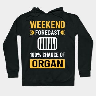 Weekend Forecast Organ Organist Hoodie